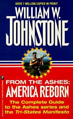 From the Ashes: America Reborn (1998) by William W. Johnstone