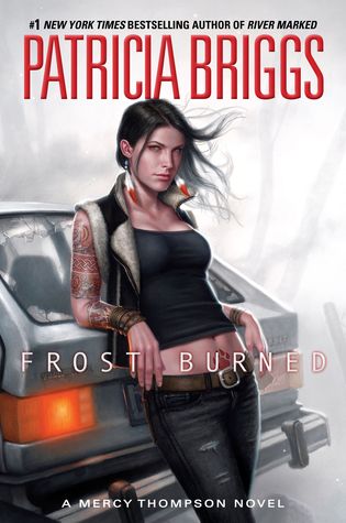 Frost Burned (2013) by Patricia Briggs