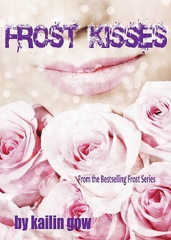 Frost Kisses (2011) by Kailin Gow