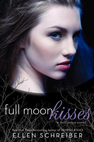 Full Moon Kisses (2012) by Ellen Schreiber