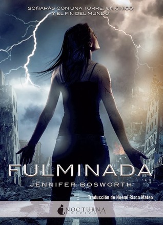 Fulminada (2014) by Jennifer Bosworth