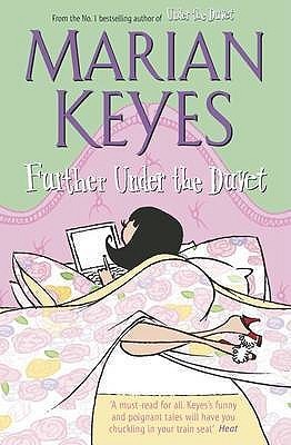 Further Under the Duvet (2006) by Marian Keyes