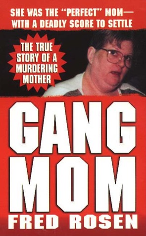 Gang Mom (1998) by Fred Rosen