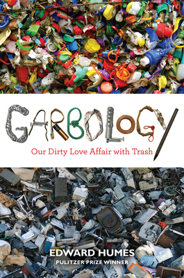 Garbology: Our Dirty Love Affair with Trash (2012)
