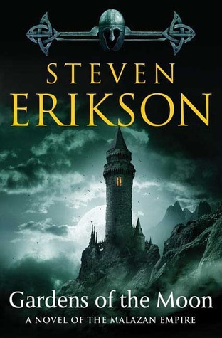 Gardens of the Moon (2005) by Steven Erikson