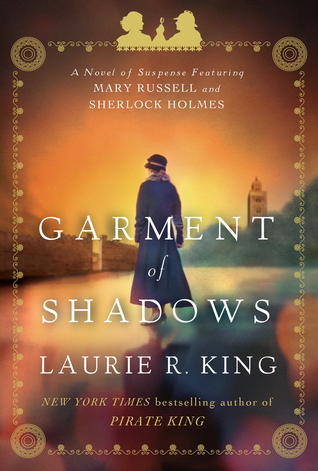 Garment of Shadows (2012) by Laurie R. King