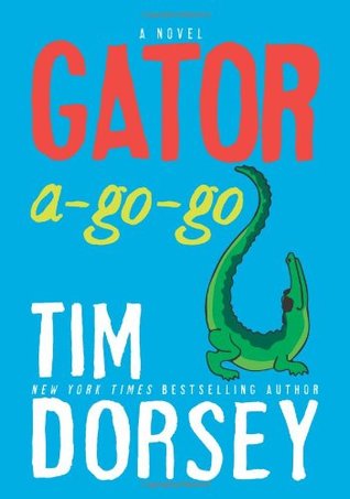 Gator A-Go-Go (2010) by Tim Dorsey