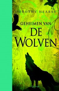 Geheimen van de Wolven (2012) by Dorothy Hearst