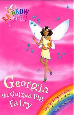 Georgia the Guinea Pig Fairy (2006) by Daisy Meadows