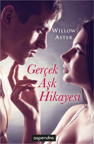Gerçek Aşk Hikayesi (2000) by Willow Aster