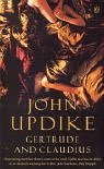 Gertrude And Claudius (2001) by John Updike