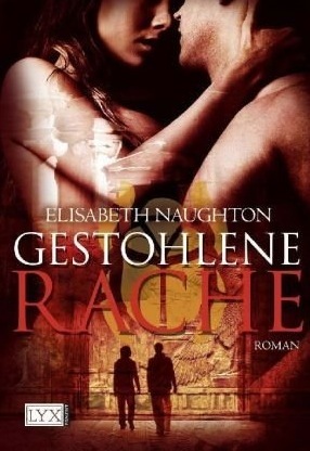 Gestohlene Rache (2010) by Elisabeth Naughton