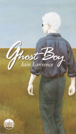 Ghost Boy (2002) by Iain Lawrence