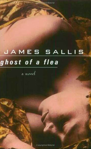 Ghost of a Flea (2003) by James Sallis