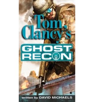 Ghost Recon (2008) by Grant Blackwood