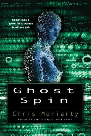 Ghost Spin (2013) by Chris Moriarty
