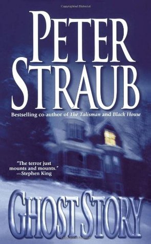Ghost Story (1989) by Peter Straub