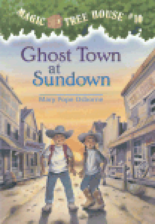 Ghost Town at Sundown (2010) by Mary Pope Osborne