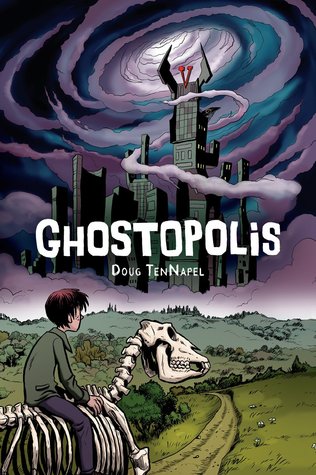 Ghostopolis (2010) by Doug TenNapel