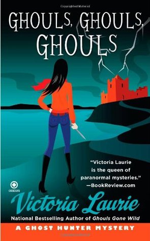 Ghouls, Ghouls, Ghouls (2010) by Victoria Laurie