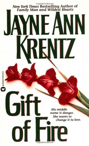 Gift of Fire (1989) by Jayne Ann Krentz