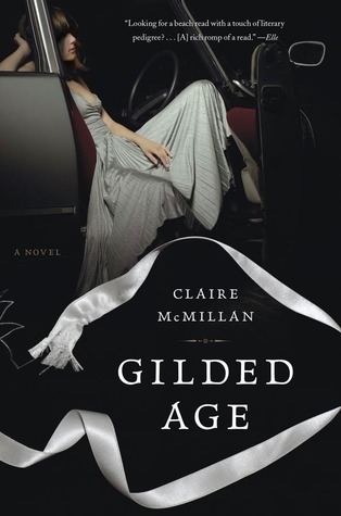 Gilded Age (2012) by Claire McMillan