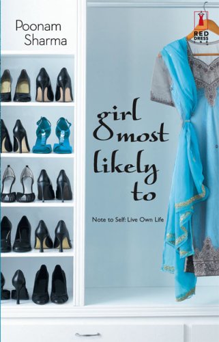 Girl Most Likely to (2007) by Poonam Sharma