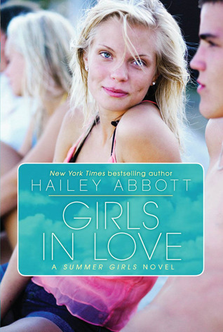 Girls in Love (2010) by Hailey Abbott