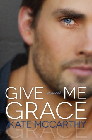 Give Me Grace (2000) by Kate  McCarthy