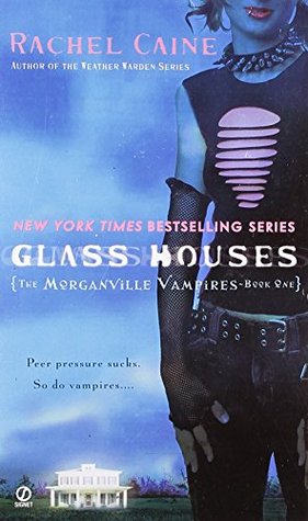 Glass Houses (2006) by Rachel Caine