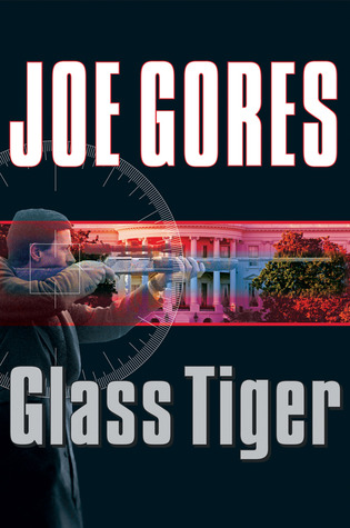 Glass Tiger (2006) by Joe Gores