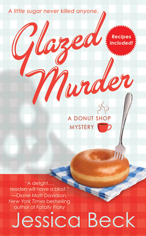 Glazed Murder (2010) by Jessica Beck
