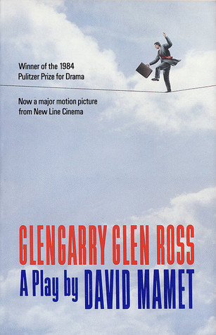 Glengarry Glen Ross (1994) by David Mamet