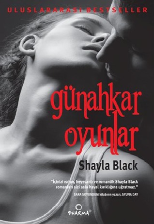 Günahkar Oyunlar (2013) by Shayla Black
