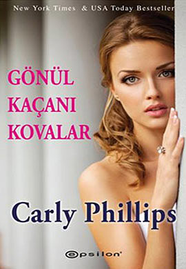 Gönül Kaçanı Kovalar (2000) by Carly Phillips