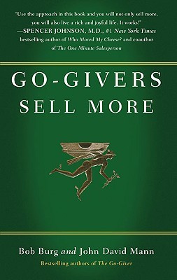 Go-Givers Sell More (2010) by Bob Burg