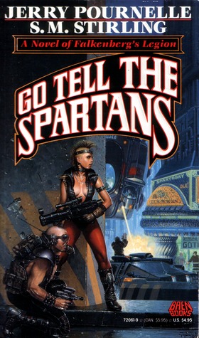 Go Tell the Spartans (1994) by S.M. Stirling