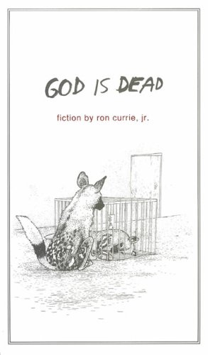 God Is Dead (2007) by Ron Currie Jr.