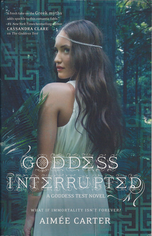 Goddess Interrupted (2012) by Aimee Carter