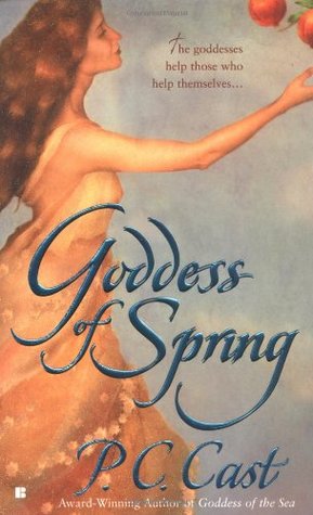 Goddess of Spring (2004) by P.C. Cast