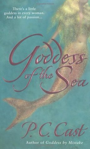 Goddess of the Sea (2003) by P.C. Cast