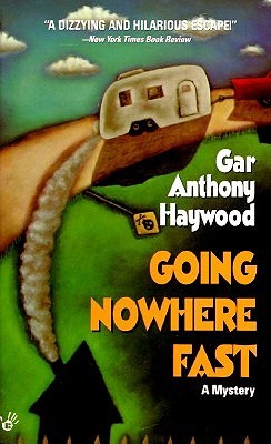 Going Nowhere Fast (1995) by Gar Anthony Haywood