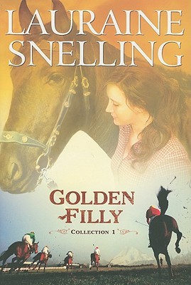 Golden Filly Collection 1 (2009) by Lauraine Snelling