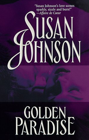 Golden Paradise (1998) by Susan Johnson