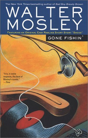 Gone Fishin' (2002) by Walter Mosley