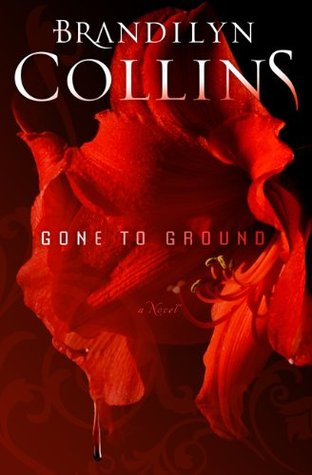 Gone to Ground (2012) by Brandilyn Collins