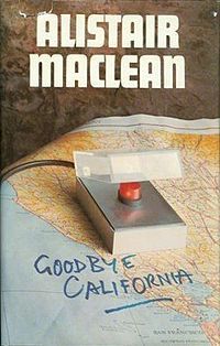 Goodbye California (1980) by Alistair MacLean