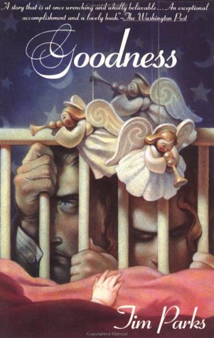 Goodness (1994) by Tim Parks