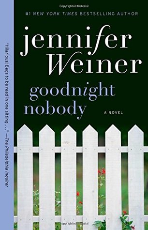 Goodnight Nobody (2006) by Jennifer Weiner