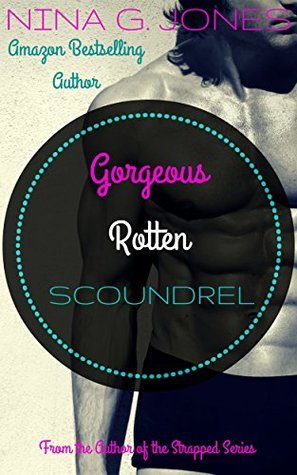 Gorgeous Rotten Scoundrel (2000) by Nina G. Jones